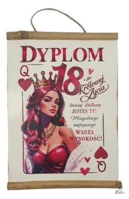 Dyplom 18-nastka Dla Królowej Życia D275