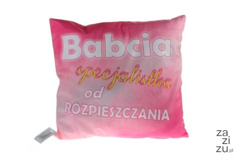 Poszewka 40x40 cm - BABCIA SPECJALISTKA OD ROZPIESZCZANIA SN49046-56P