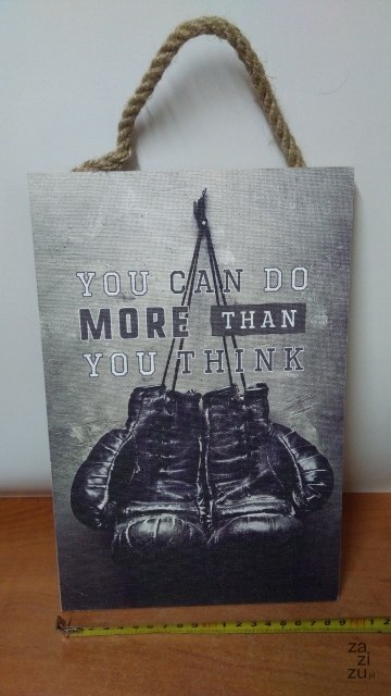 Tabliczka/obraz do zawieszenia 20x30 YOU CAN DO MORE THAN YOU THINK