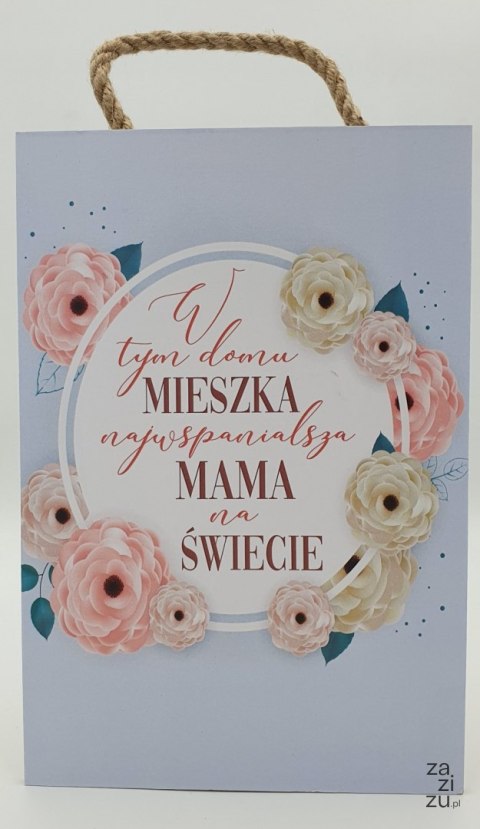 Tabliczka/obraz do zawieszenia 20x30 W tym domu mieszka naj. Mama ...