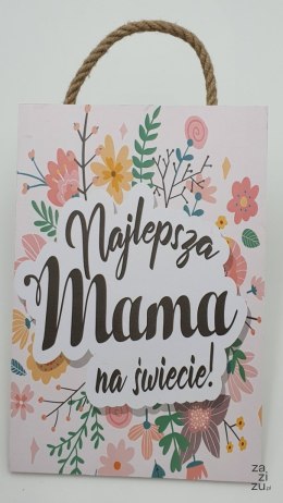 Tabliczka/obraz do zawieszenia 20 x 30 Najlepsza Mama na Świecie