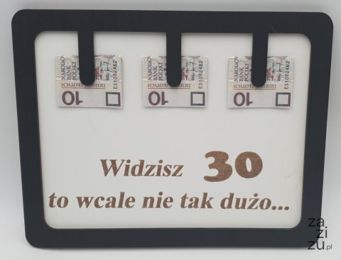 Ramka humor widzisz 30 to wcale nie tak dużo