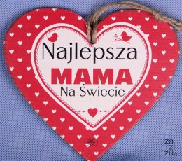 Serce do zawieszenia 15x12cm Najlepsza mama..TV934