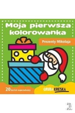 Moja pierwsza kolorowanka. Prezenty Mikołaja