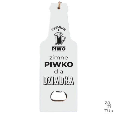 Otwieracz drewniany "Zimne piwko dla DZIADKA"