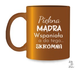 Kubek złoty PIĘKNA MĄDRA WSPANIAŁA KZK04