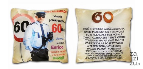 Poduszka Koleżanko! Solenizantko właśnie przekroczyłaś 60 | S8