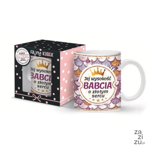 Kubek 300ml Jej Wysokość Babcia o złotym sercu | 3309-B2 Kubek 300ml Jej Wysokość Babcia o złotym sercu | 3309-B2